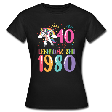Einhörner T-Shirt - Frauen Einhorn 40. Geburtstag Legendär seit 1980