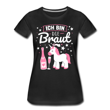Einhörner T-Shirt - Braut Einhorn Sekt JGA Junggesellin Hochzeit Humor