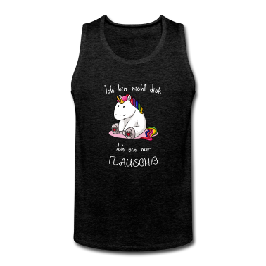 Einhörner Tank Top - Einhorn Spruch mit Einhorn Ich bin nicht dick