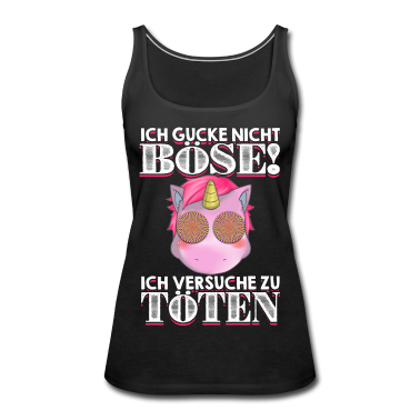 Einhörner Tank Top - Einhorn Einhörner böse Sprüche Unicorn Geschenk
