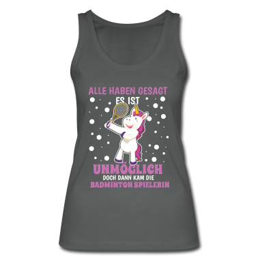 Einhörner Tank Top - Badminton Einhorn T-Shirt Alle haben gesagt es ist