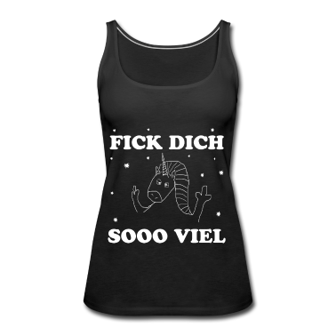 Einhörner Tank Top - Fick dich so viel! Einhorn