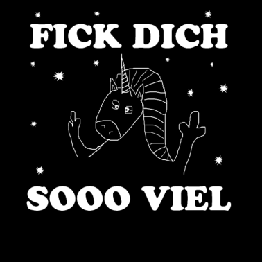 Motiv Fick dich so viel! Einhorn