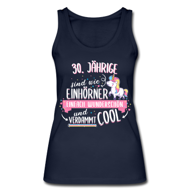 Einhörner Tank Top - Geburtstag 30 Geburtstag Einhorn Spruch Party
