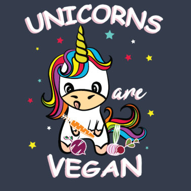 Motiv Unicorns Are Vegan Vegeatrier Einhörner Veganer