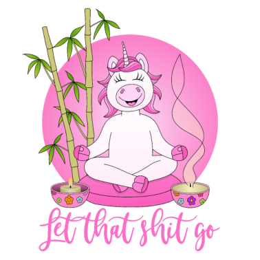 Motiv Einhorn Meditation Yoga Spruch Let that shit go