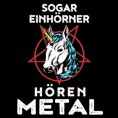 Motiv Sogar Einhörner hören Metal Lustiges Geschenk