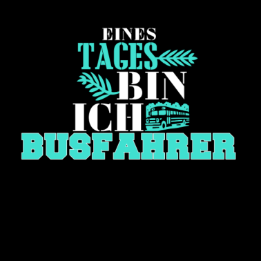 Motiv EINES TAGES BIN ICH BUSFAHRER