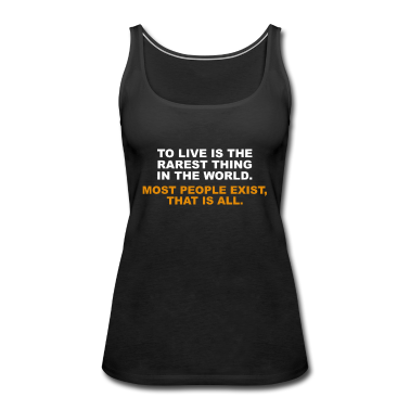 Einhörner Tank Top - To live is the rarest thing in the world
