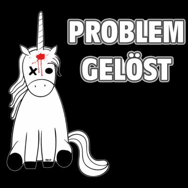 Motiv Anti Einhorn Bewegung Spruch Kopfschuss