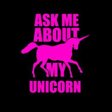 Motiv Einhorn Einhörner Frag mich nach meinen Einhorn