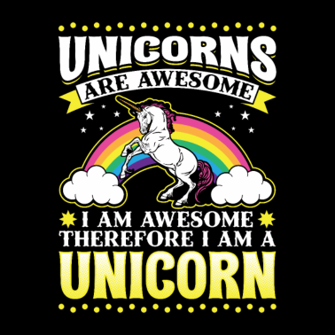 Motiv Einhörner sind fantastisch Ich bin ein Einhorn