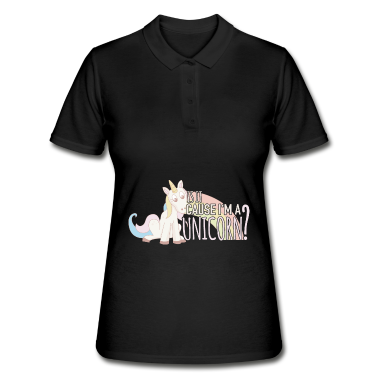 Einhörner Poloshirt - Ist es weil ich ein Einhorn bin