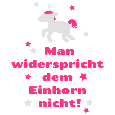 Motiv Man widerspricht dem Einhorn nicht