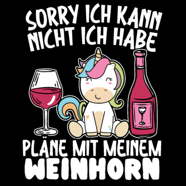 Motiv Lustiger Spruch Wein Trinken Weintrinker Einhorn