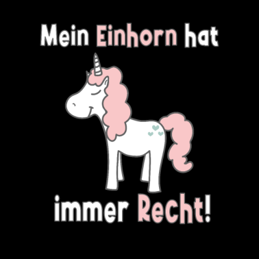 Motiv Mein Einhorn hat immer Recht