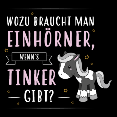 Motiv Wozu Einhörner Tinker