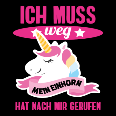 Motiv Einhorn Geschenk • Ich muss weg • Mein Einhorn