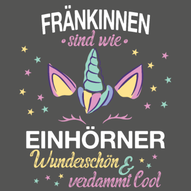 Motiv Franken Franke Fränkin Fränkisch Einhorn Spruch