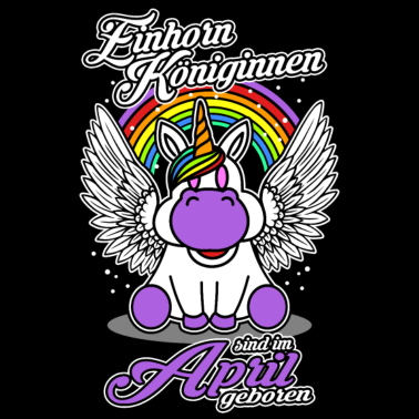 Motiv April - Geburtstag - Einhorn - Königin