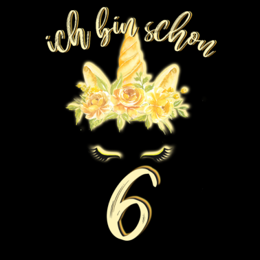 Motiv ich bin schon 6 Geburtstag Einhorn 6 Jahre Mädchen