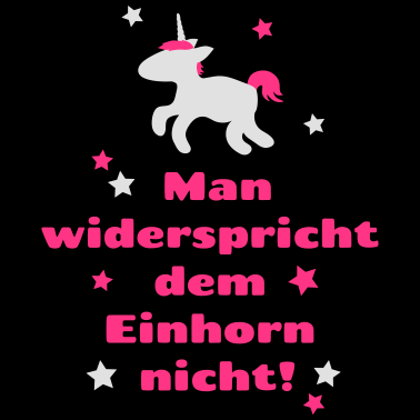 Motiv Man widerspricht dem Einhorn nicht