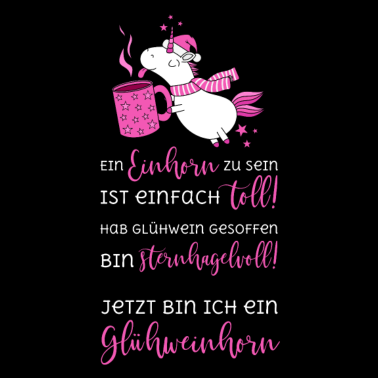 Motiv Einhorn Glühweinhorn sternhagelvoll toll Spruch pk