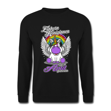 Einhörner Pullover - April - Geburtstag - Einhorn - Königin