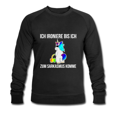 Einhörner Pullover - Einhorn Spruch Ironie Sarkasmus Einhörner Geschenk