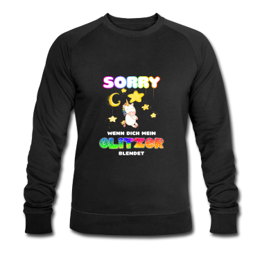 Einhörner Pullover - Sorry Glitzer Einhorn