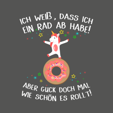 Motiv Ich habe ein Rad ab! Lustiger Spruch Donut Einhorn