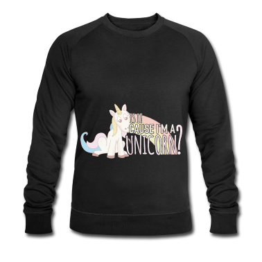 Einhörner Pullover - Ist es weil ich ein Einhorn bin