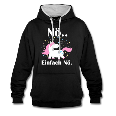 Einhörner Hoodie - Nö Einhorn Lustiger Spruch Stiolzes Einhorn
