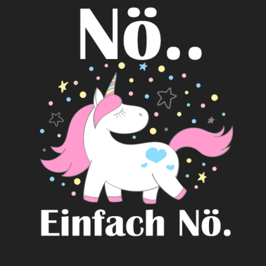 Motiv Nö Einhorn Lustiger Spruch Stiolzes Einhorn