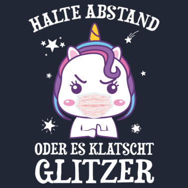 Motiv Einhorn Halte Abstand Oder Es Klatscht Glitzer