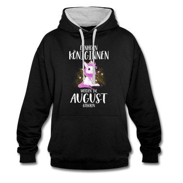 Einhörner Hoodie - EINHORN KÖNIGINNEN WERDEN IM AUGUST GEBOREN