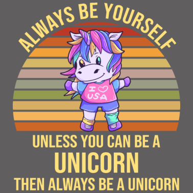 Motiv Always Be Yourself Einhorn USA Amerika