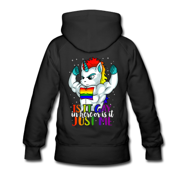 Einhörner Hoodie - Ist es hier schwul oder ist es nur ich, schwuler Stolz?