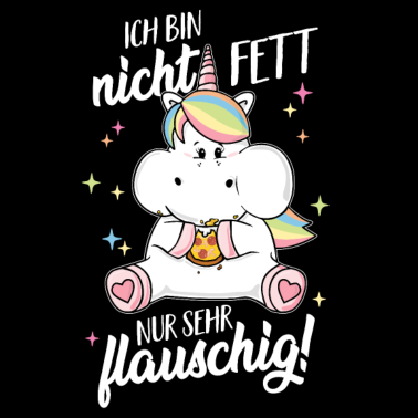 Motiv Bin nicht fett nur flauschig Einhorn dick lustig