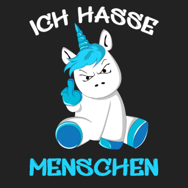 Motiv Ich hasse Menschen Einhorn Unicorn