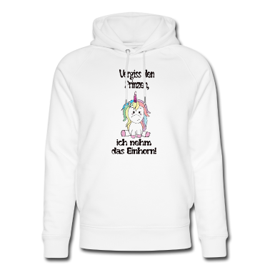 Einhörner Hoodie - Vergiss den Prinzen, ich nehm das Einhorn