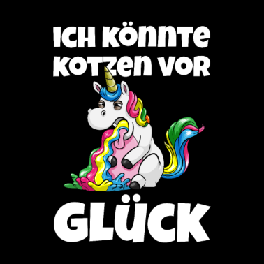 Motiv Einhorn Regenbogen glücklicher Spruch Sarkasmus