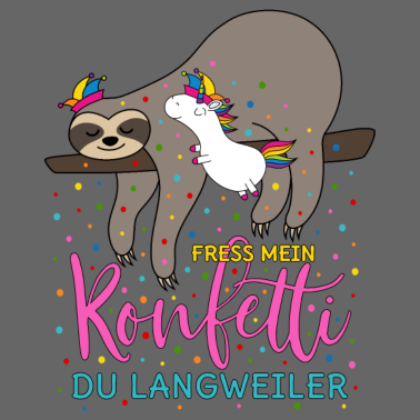 Motiv Fasching Fress mein Konfetti Einhorn Faultier