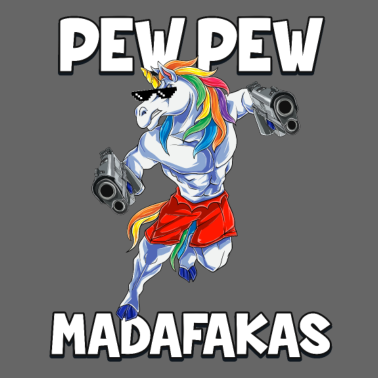 Motiv Pew Pew Madafakas Einhorn