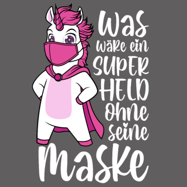 Motiv Was wäre ein Superheld ohne seine Maske Einhorn