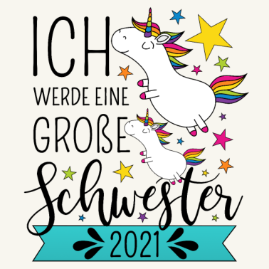 Motiv Große Schwester 2021 Einhorn Einhörner Geschwister