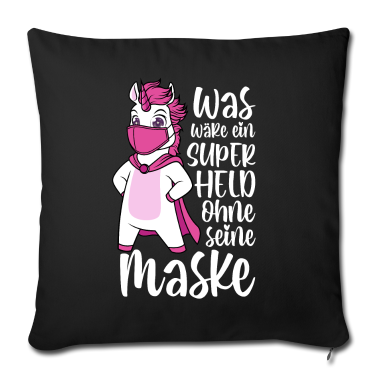 Einhörner Kissenbezug - Was wäre ein Superheld ohne seine Maske Einhorn