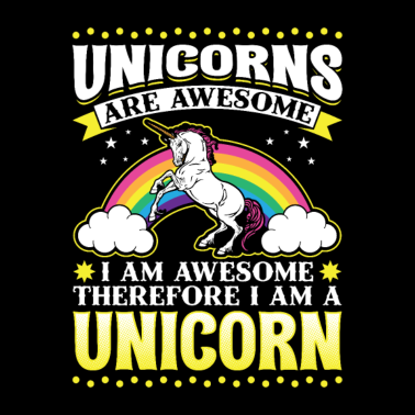 Motiv Einhörner sind fantastisch Ich bin ein Einhorn