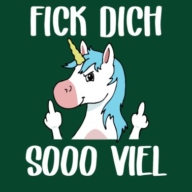 Motiv Fick dich sooo viel Einhorn