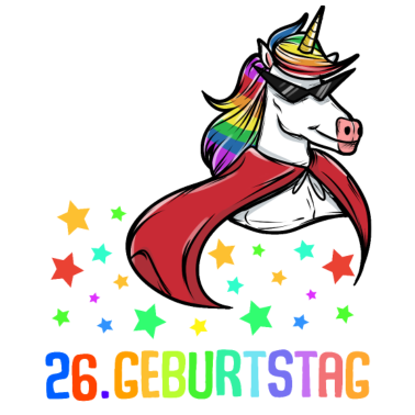 Motiv Ich feier heute meinen 26. Geburtstag